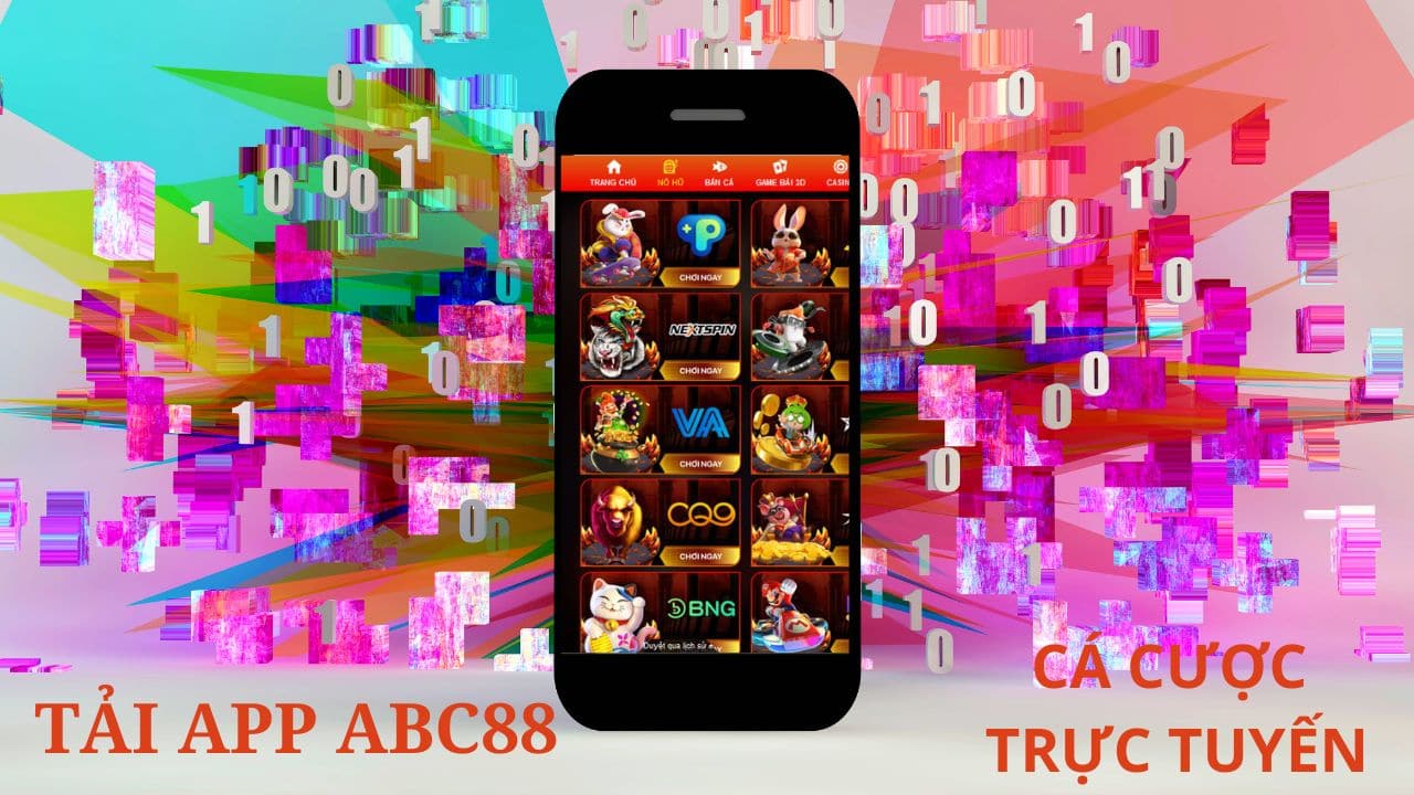 Tải app ABC88 để trải nghiệm cá cược mượt mà