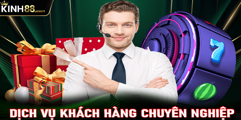 Dịch vụ khách hàng chuyên nghiệp