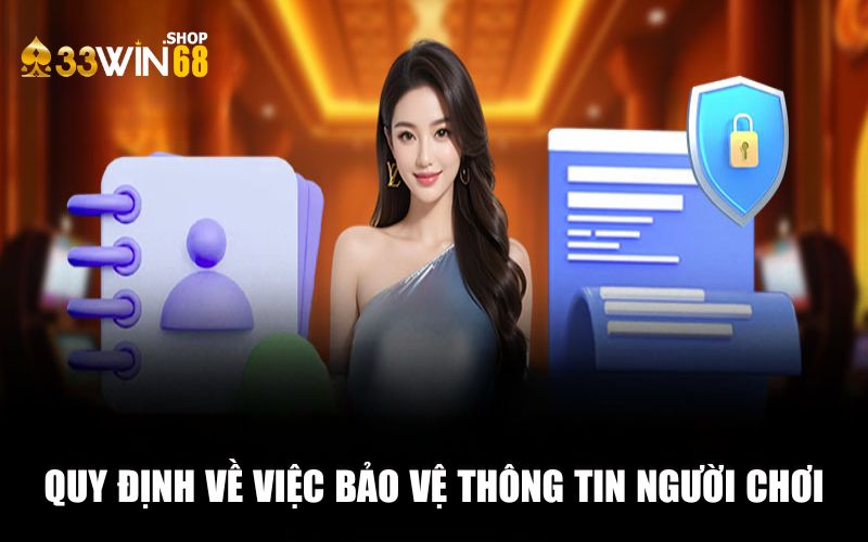 Quy định về việc chia sẻ thông tin trong chính sách bảo mật của 33WIN